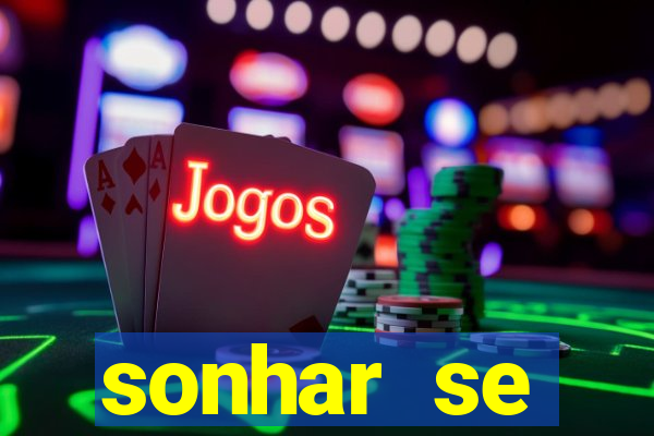 sonhar se escondendo de uma pessoa jogo do bicho